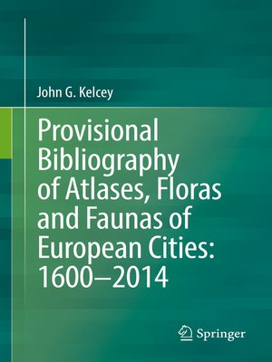 cover image of Provisional Bibliography of Atlases, Floras and Faunas of European Cities